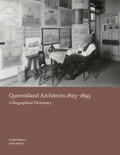 Load image into Gallery viewer, Cover of Sample spread from Queensland Architects 1823−1895: A Biographical Dictionary (ISBN: 9781922601360)