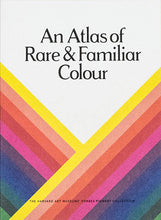 Load image into Gallery viewer, An Atlas of Rare & Familiar Colour: The Harvard Art Museums' Forbes Pigment Collection