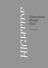 Load image into Gallery viewer, Hightide: Queensland Design Now