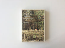 Load image into Gallery viewer, Lo-TEK: Design by Radical Indigenism