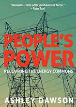 Load image into Gallery viewer, People's Power: Reclaiming the Energy Commons