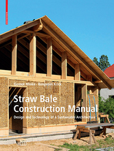 Load image into Gallery viewer, Straw Bale Construction Manual: Design and Technology of a Sustainable Architecture