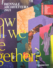 Load image into Gallery viewer, Biennale Architettura 2021: How will we live together?