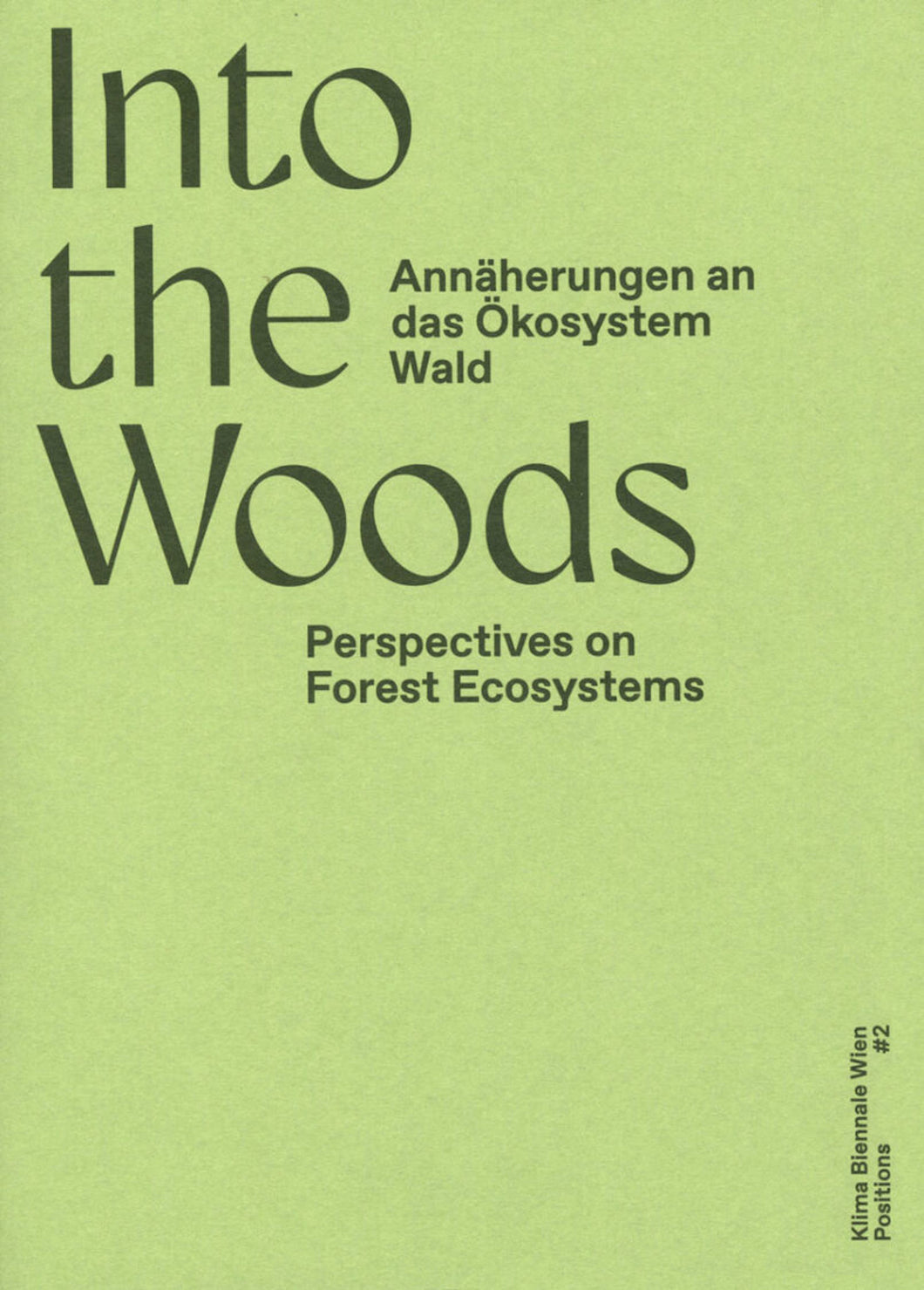 Into the Woods: Perspectives on Forest Ecosystems