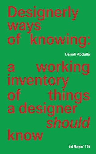 Designerly Ways of Knowing: A Working Inventory of Things a Designer Should Know