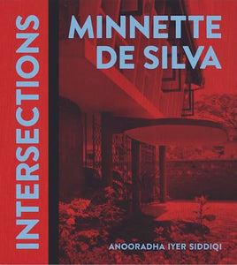 Minnette de Silva: Intersections