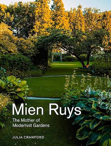 Mien Ruys: The Mother of Modernist Gardens