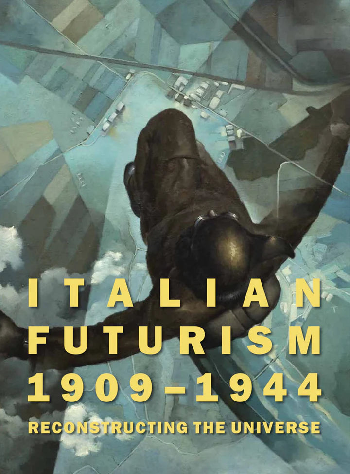 Italian Futurism: 1909–1944