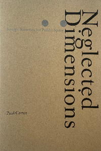 Neglected Dimensions: Rough Sketches for Public Space