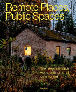 Remote Places, Public Spaces. ISBN: 9783035629071