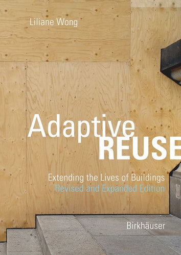 Adaptive Reuse Second Edition