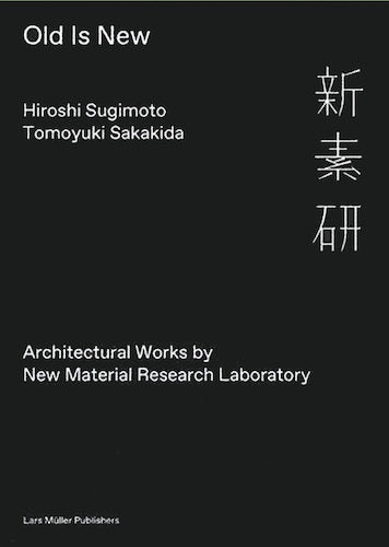 old is new: Hiroshi Sugimoto and Tomoyuki Sakakida