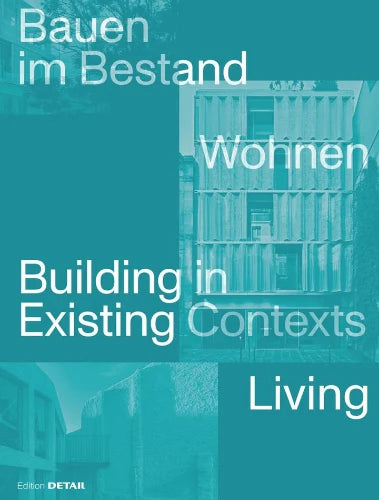 Building in Existing Contexts. Living