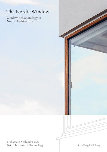 The Nordic Window: Window Behaviorology in Nordic Architecture