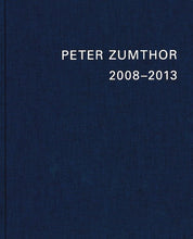 Load image into Gallery viewer, Peter Zumthor: Buildings and Projects 1985-2013
