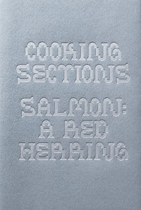 Cooking Sections – Salmon: A Red Herring