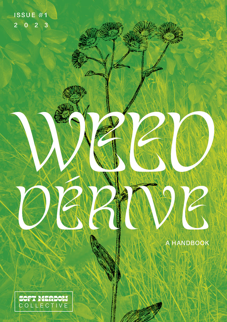 Weed Derive: A Handbook Issue #1