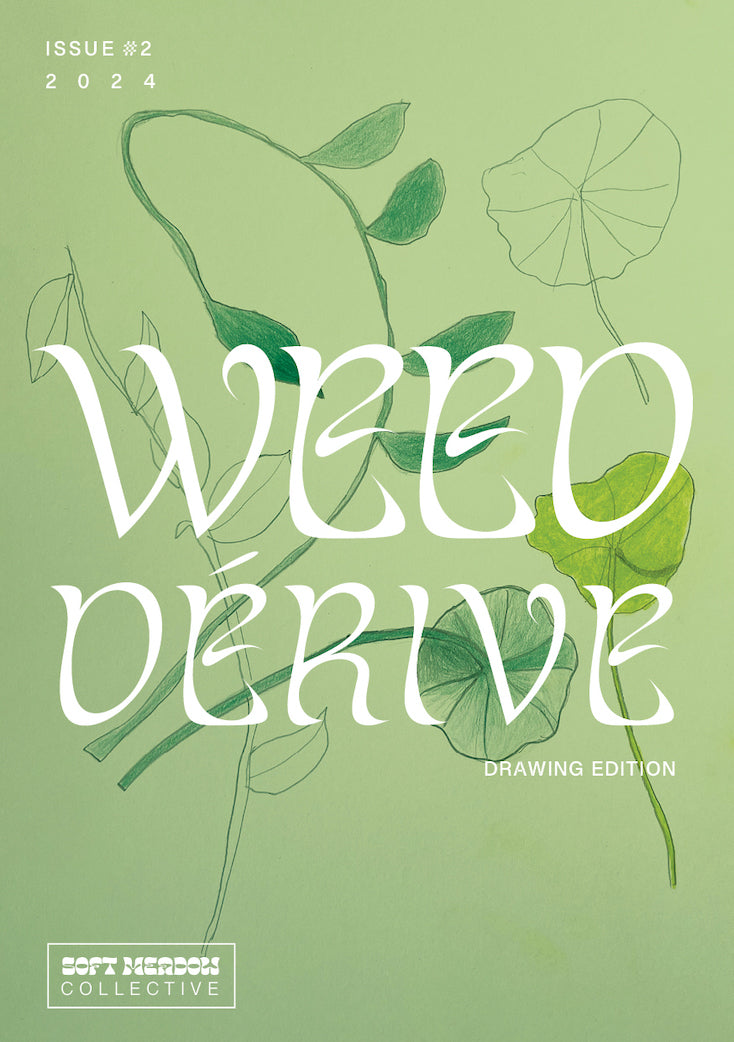 Weed Derive: Drawing Edition Issue #2