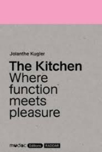 The Kitchen: Where function meets pleasure