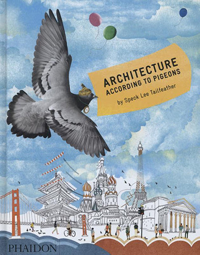 Architecture According to Pigeons