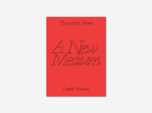 Load image into Gallery viewer, The Artist’s Novel: A New Medium
