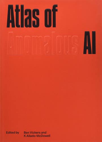 Atlas of Anomalous AI (Second Edition)