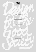 Load image into Gallery viewer, Design for the Good Society: Utrecht Manifest 2005-2015
