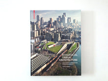Load image into Gallery viewer, Ecological Urban Architecture
