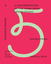 Load image into Gallery viewer, Edwards Moore: A Documentation of the Work From Design Studio
