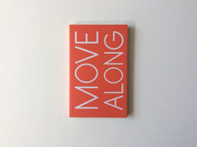 Load image into Gallery viewer, Move Along 9789491677847
