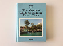Load image into Gallery viewer, The Monocle Guide to Building Better Cities
