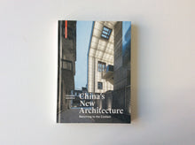 Load image into Gallery viewer, China's New Architecture
