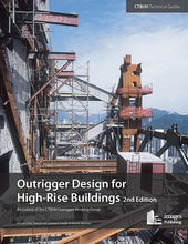 Load image into Gallery viewer, Outrigger Design for High-Rise Buildings (2nd Edition)
