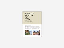 Load image into Gallery viewer, Remote Places to Stay
