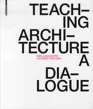 Load image into Gallery viewer, Teaching Architecture: A Dialogue
