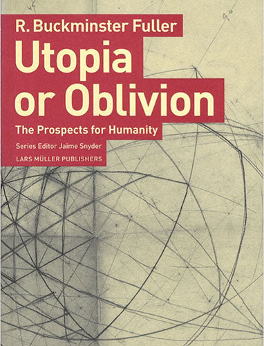 Utopia or Oblivion The Prospects for Humanity