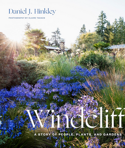 Windcliff: A Story of People, Plants and Gardens