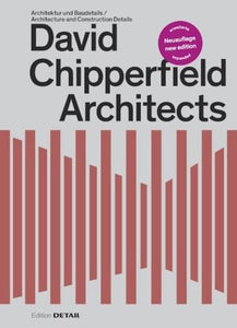 David Chipperfield Architects: Architektur Und Baudetails - DETAIL Special 4th Edition