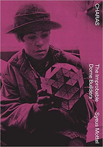 CHARAS: The Improbable Dome Builders