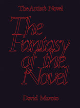 Load image into Gallery viewer, The Artist's Novel: The Fantasy of the Novel
